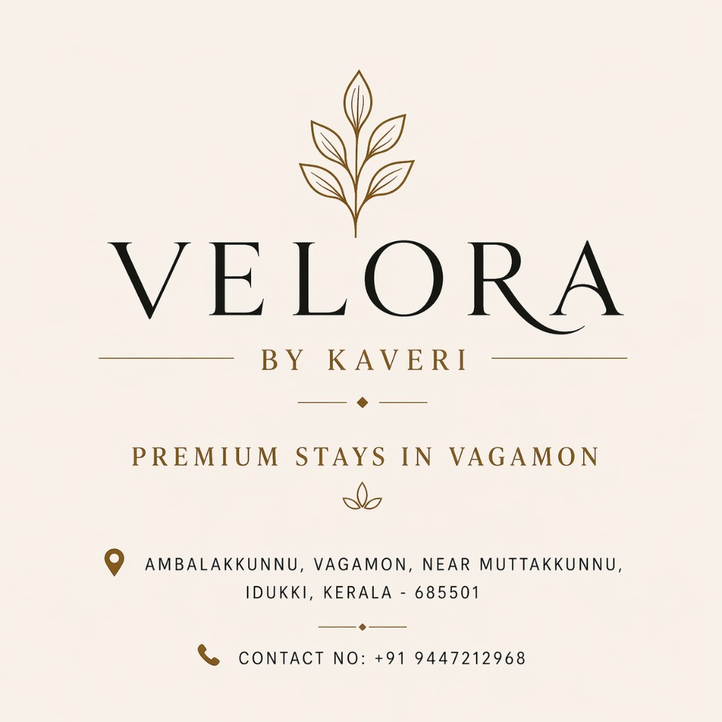 Velora by Kaveri. Premium stays in Vagamon. Ambalakkunnu, Vagamon, near Muttakkunnu, Idukki, Kerala 685501. Contact +91 9447212968.